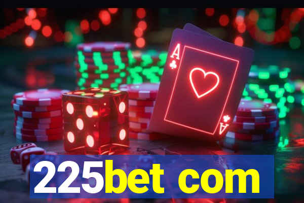 225bet com